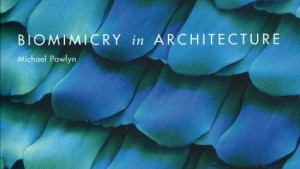 Biomimicry in Architecture by Michael Pawlyn (Book Review)
